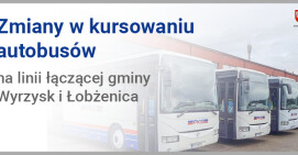 Dobre zmiany w kursowaniu autobusów na linii łączącej gminy Wyrzysk i Łobżenica