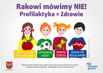 Zadbaj o swoje zdrowie. Dołącz do akcji „Rakowi mówimy NIE. Profilaktyka=Zdrowie”