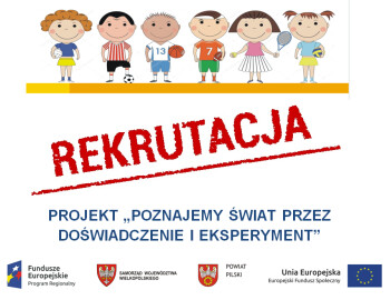 Rekrutacja do projektu "Poznajemy świat przez doświadczenie i eksperyment"