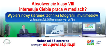 Nowy kierunek multimediów w pilskim „ekonomiku”. Polecamy!