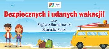 Zaczęły się wakacje. Udanego wypoczynku!