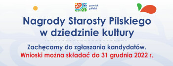 Zgłoś kandydata do nagród Starosty Pilskiego w dziedzinie kultury