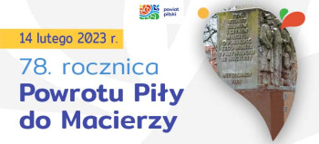 78. rocznica powrotu Piły do Macierzy