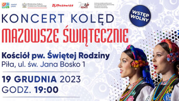 Zapraszamy na koncert zespołu Mazowsze