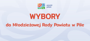 Wybory do Młodzieżowej Rady Powiatu w Pile 