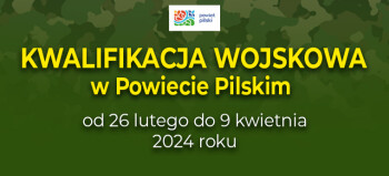 Kwalifikacja wojskowa w powiecie pilskim w 2024 roku  