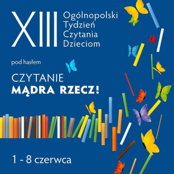 13. Ogólnopolski Tydzień Czytania Dzieciom