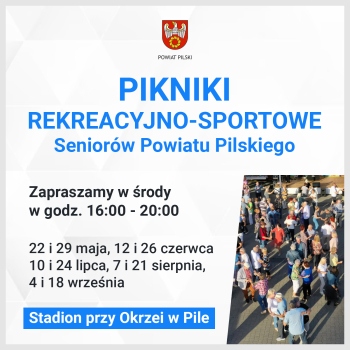 Pikniki Rekreacyjno-Sportowe Seniorów Powiatu Pilskiego 