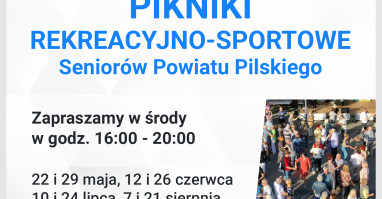 Pikniki Rekreacyjno-Sportowe Seniorów Powiatu Pilskiego 