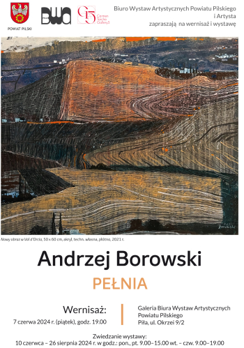 Otwarcie wystawy Andrzeja Borowskiego "Pełnia" w BWA w Pile 
