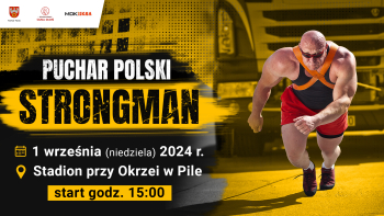 odbędą się: mityng lekkoatletyczny, turniej piłkarski i Puchar Polski Strongman